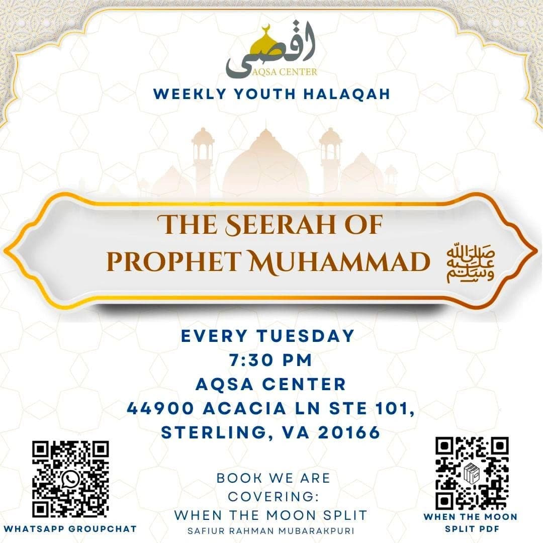 Flyer: Weekly youth halaqah on the Seerah of Prophet Muhammad, every Tuesday at AQSA Center, 44900 Acacia Ln Ste 101, Sterling, VA
